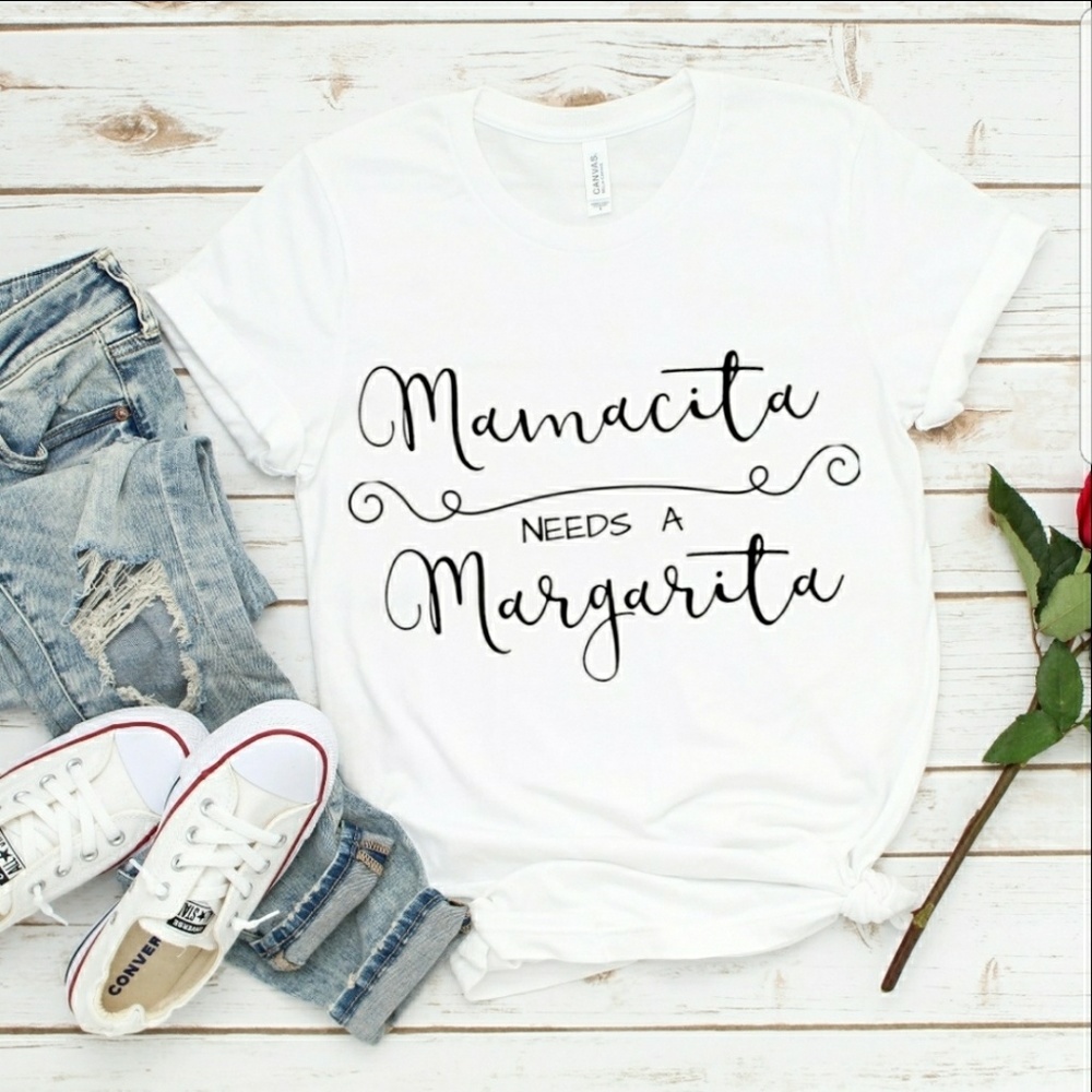 "MAMACITA NEEDS A MARGARITA" TEE